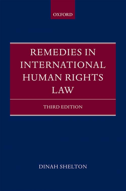 Cover of the book Remedies in International Human Rights Law by Dinah Shelton, OUP Oxford