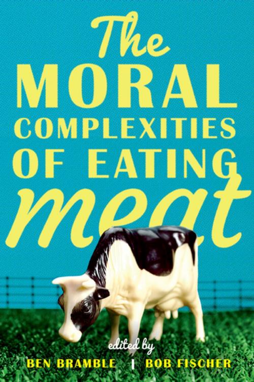 Cover of the book The Moral Complexities of Eating Meat by , Oxford University Press
