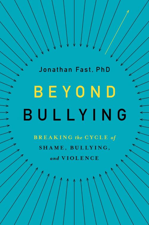 Cover of the book Beyond Bullying by Jonathan Fast, Oxford University Press