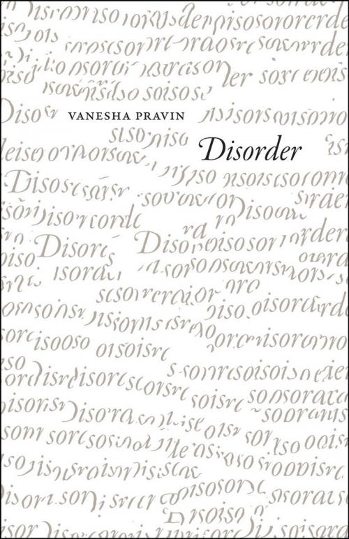Cover of the book Disorder by Vanesha Pravin, University of Chicago Press