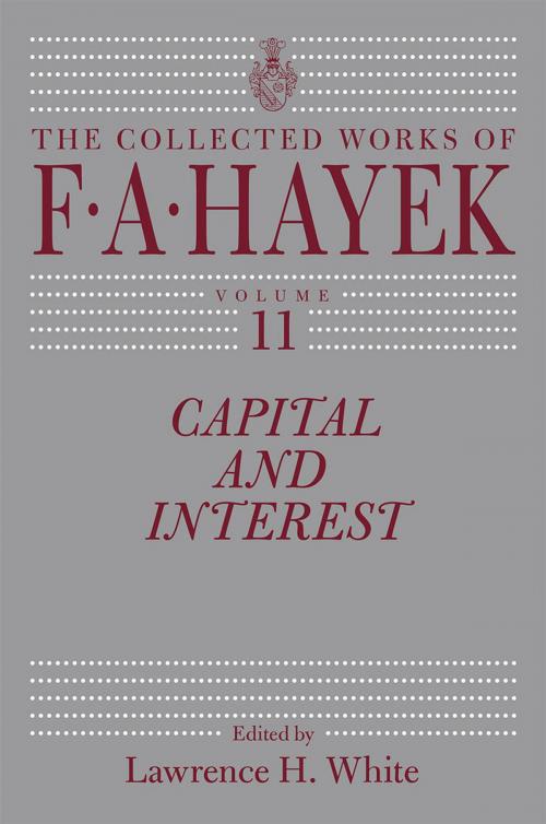 Cover of the book Capital and Interest by F. A. Hayek, University of Chicago Press