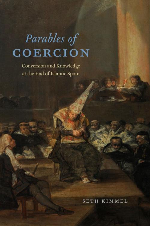 Cover of the book Parables of Coercion by Seth Kimmel, University of Chicago Press