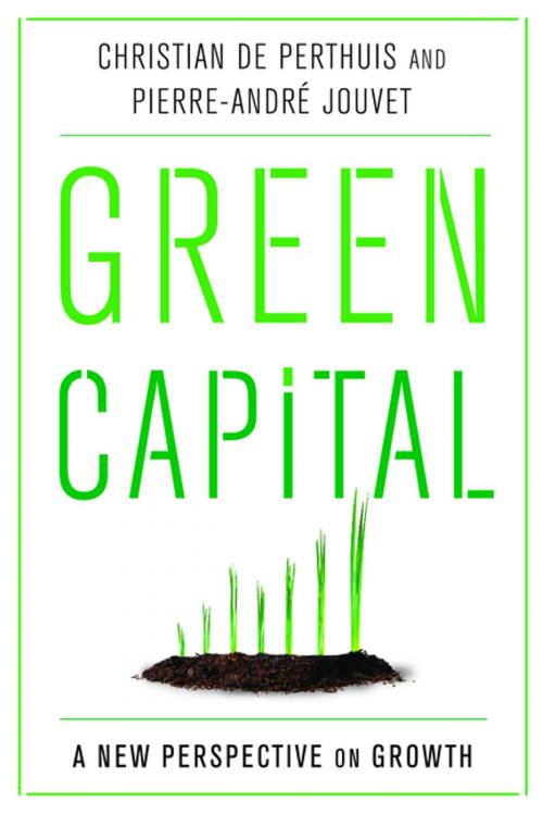 Cover of the book Green Capital by Christian de Perthuis, Pierre-André Jouvet, Columbia University Press