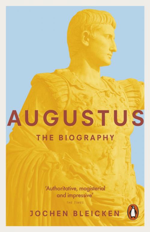 Cover of the book Augustus by Jochen Bleicken, Penguin Books Ltd