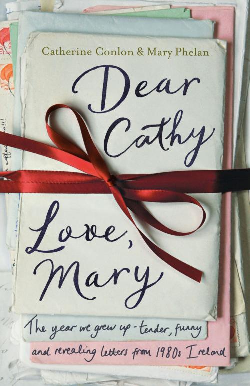 Cover of the book Dear Cathy ... Love, Mary by Catherine Conlon, Mary Phelan, Penguin Books Ltd