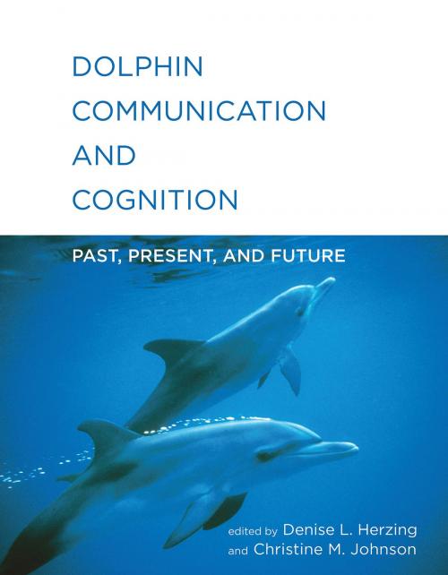 Cover of the book Dolphin Communication and Cognition by , The MIT Press