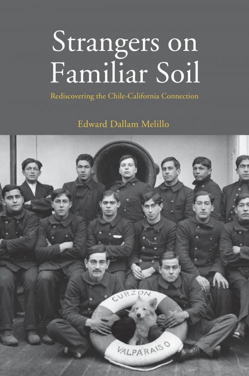 Cover of the book Strangers on Familiar Soil by Edward Dallam Melillo, Yale University Press