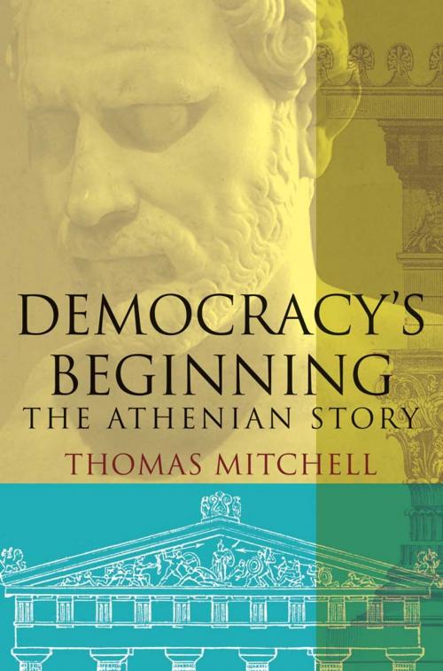 Cover of the book Democracy's Beginning by Thomas N. Mitchell, Yale University Press
