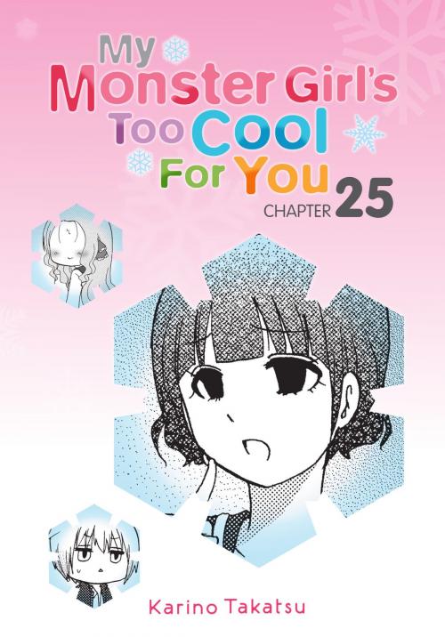 Cover of the book My Monster Girl's Too Cool for You, Chapter 25 by Karino Takatsu, Yen Press
