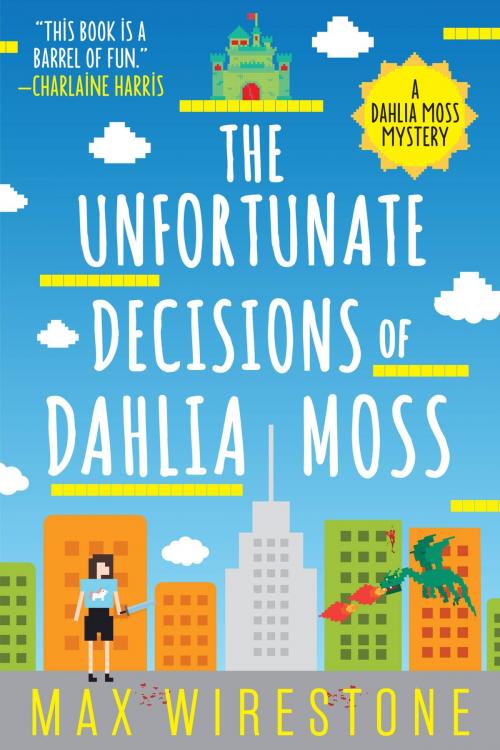 Cover of the book The Unfortunate Decisions of Dahlia Moss by Max Wirestone, Orbit