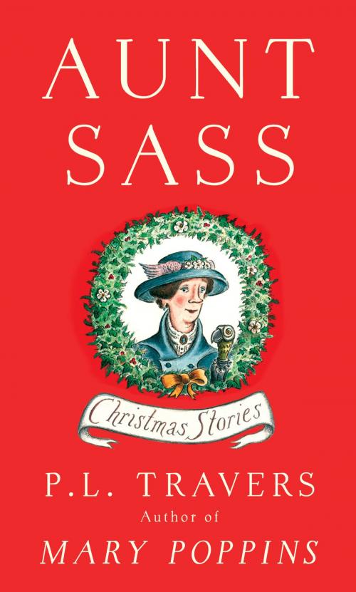 Cover of the book Aunt Sass by P.L. Travers, Hachette Books