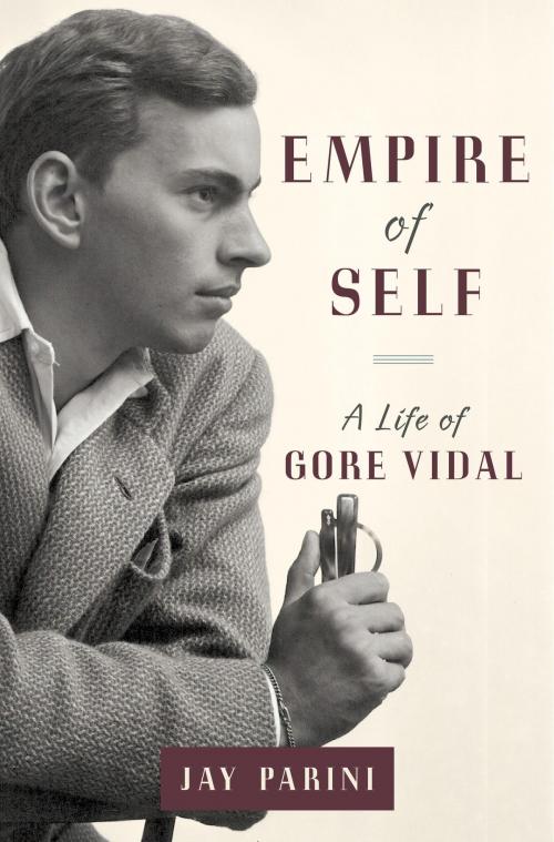 Cover of the book Empire of Self by Jay Parini, Knopf Doubleday Publishing Group