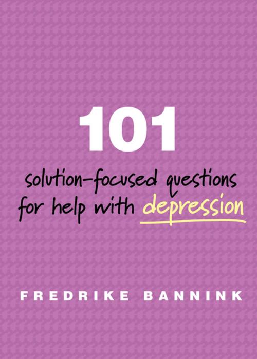 Cover of the book 101 Solution-Focused Questions for Help with Depression by Fredrike Bannink, W. W. Norton & Company