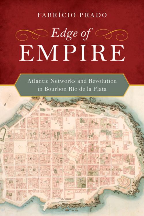 Cover of the book Edge of Empire by Dr. Fabrício Prado, University of California Press