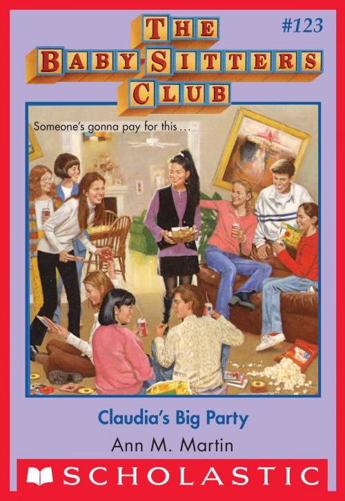 Cover of the book Claudia's Big Party (The Baby-Sitters Club #123) by Ann M. Martin, Scholastic Inc.