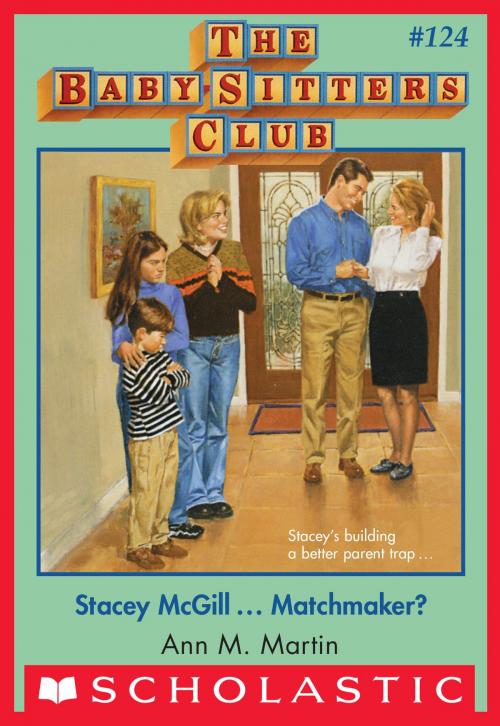 Cover of the book Stacey McGill...Matchmaker? (The Baby-Sitters Club #124) by Ann M. Martin, Scholastic Inc.