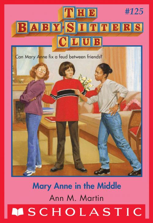 Cover of the book Mary Anne in the Middle (The Baby-Sitters Club #125) by Ann M. Martin, Scholastic Inc.