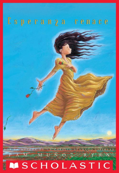 Cover of the book Esperanza renace (Esperanza Rising) by Pam Muñoz Ryan, Scholastic Inc.