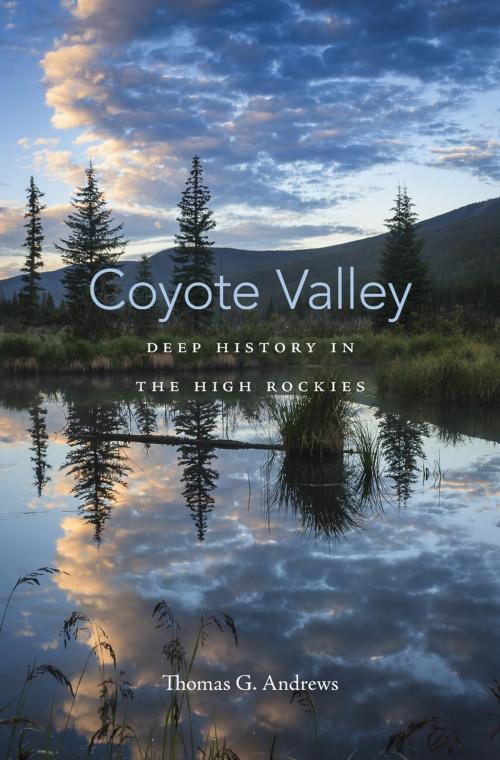 Cover of the book Coyote Valley by Thomas G. Andrews, Harvard University Press