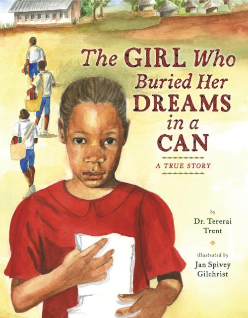 Cover of the book The Girl Who Buried Her Dreams in a Can by Tererai Trent, Penguin Young Readers Group