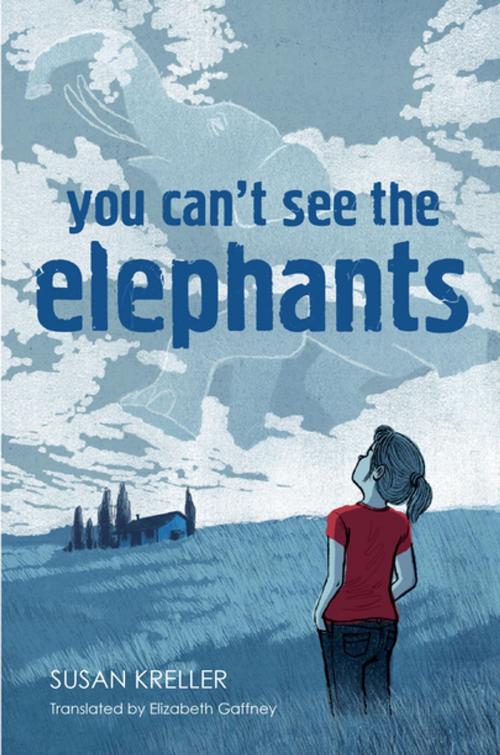 Cover of the book You Can't See The Elephants by Susan Kreller, Penguin Young Readers Group