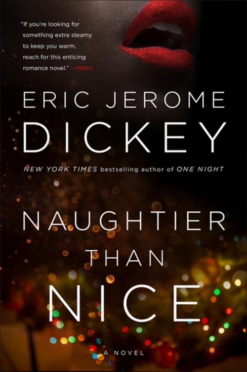 Cover of the book Naughtier than Nice by Eric Jerome Dickey, Penguin Publishing Group