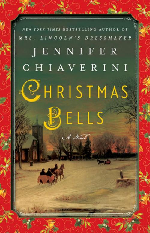 Cover of the book Christmas Bells by Jennifer Chiaverini, Penguin Publishing Group