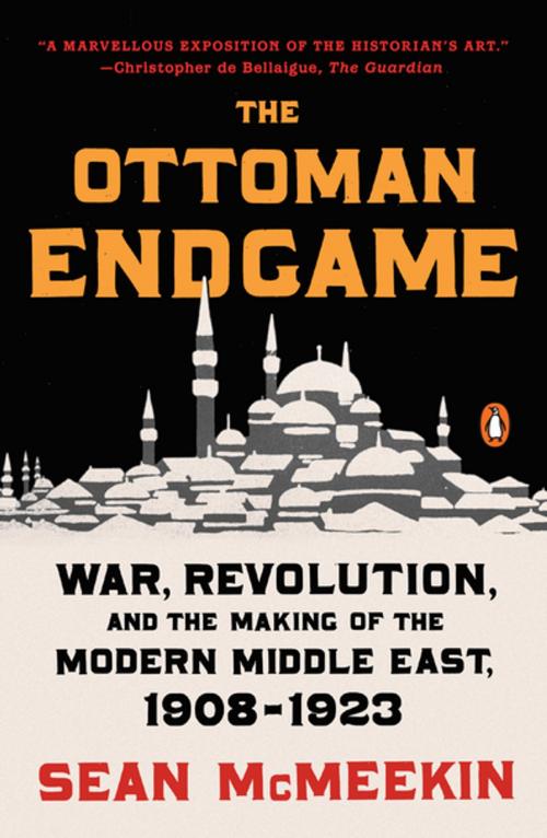 Cover of the book The Ottoman Endgame by Sean McMeekin, Penguin Publishing Group