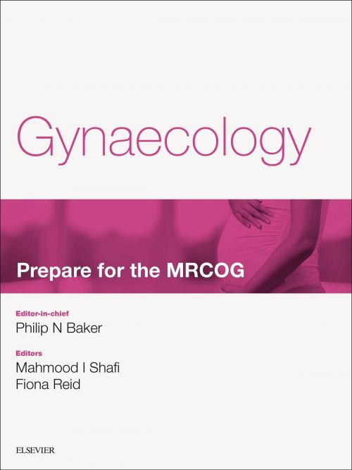 Cover of the book Gynaecology: Prepare for the MRCOG E-book by , Elsevier Health Sciences