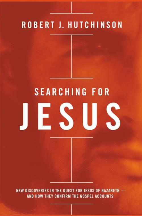 Cover of the book Searching for Jesus by Robert J. Hutchinson, Thomas Nelson