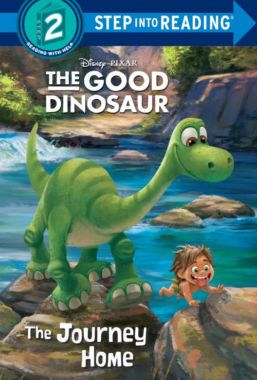 Cover of the book The Journey Home (Disney/Pixar The Good Dinosaur) by Bill Scollon, Random House Children's Books