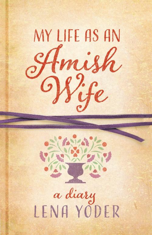 Cover of the book My Life as An Amish Wife by Lena Yoder, Harvest House Publishers