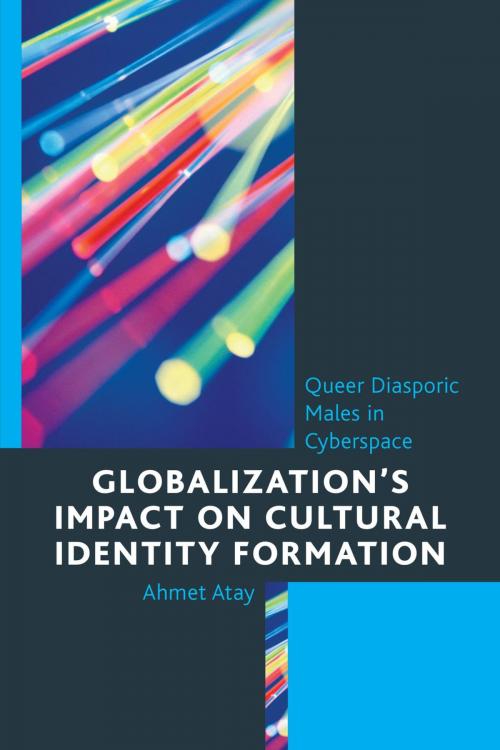 Cover of the book Globalization’s Impact on Cultural Identity Formation by Ahmet Atay, Lexington Books