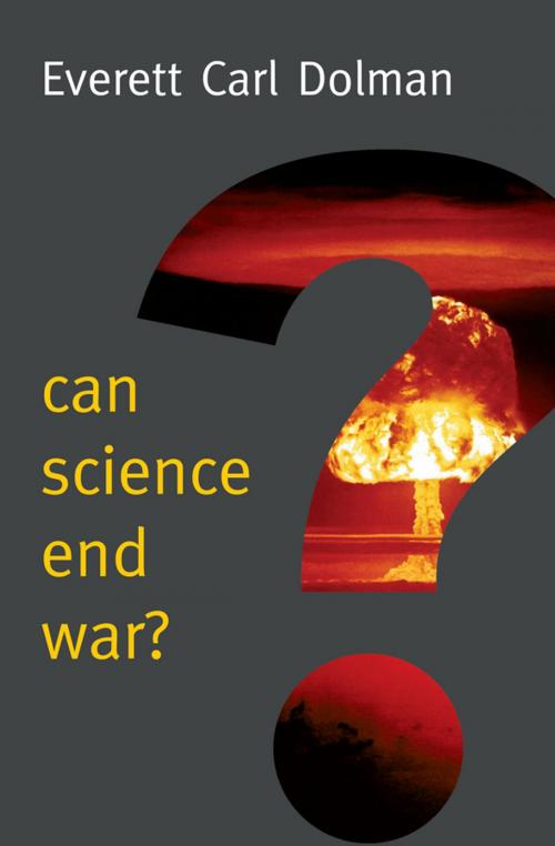 Cover of the book Can Science End War? by Everett Carl Dolman, Wiley