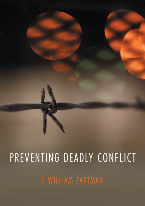 Cover of the book Preventing Deadly Conflict by I. William Zartman, Wiley