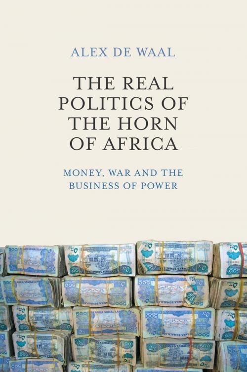 Cover of the book The Real Politics of the Horn of Africa by Alex de Waal, Wiley