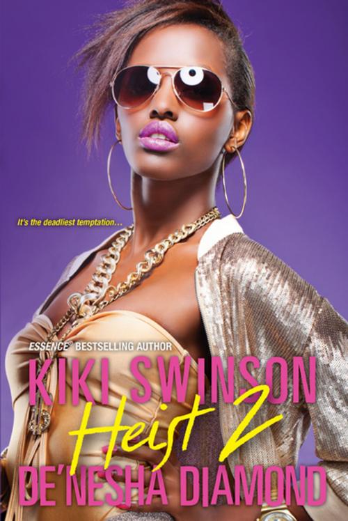 Cover of the book Heist 2 by Kiki Swinson, De'nesha Diamond, Kensington Books