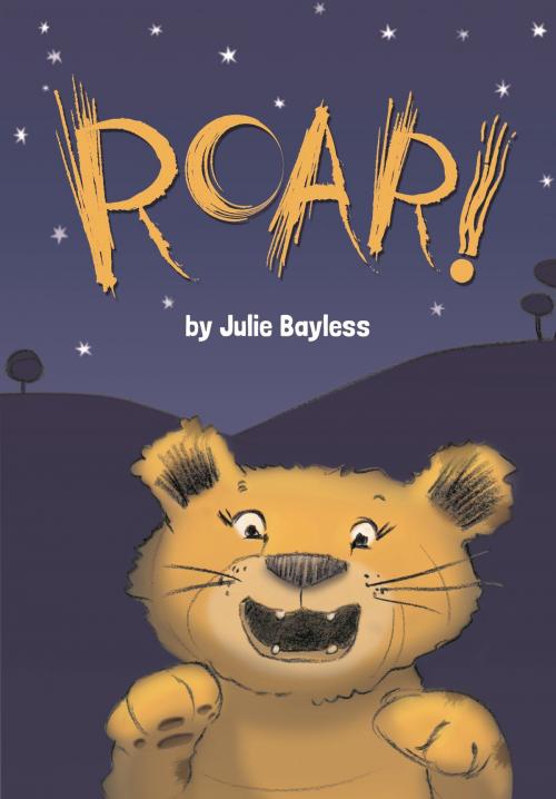 Cover of the book Roar! by Julie Bayless, Running Press