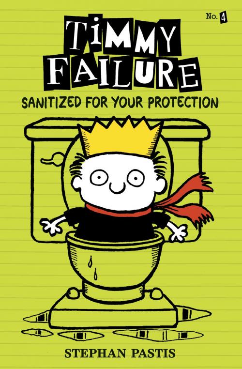 Cover of the book Timmy Failure: Sanitized for Your Protection by Stephan Pastis, Candlewick Press