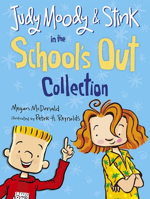 Cover of the book Judy Moody and Stink in the School's Out Collection by Megan McDonald, Candlewick Press