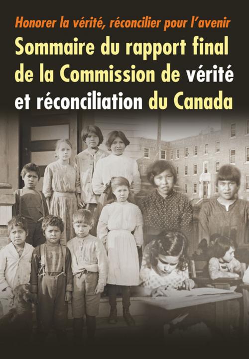Cover of the book Honorer la vérité, réconcilier pour l’avenir by Commission de vérité et réconciliation du Canada, MQUP