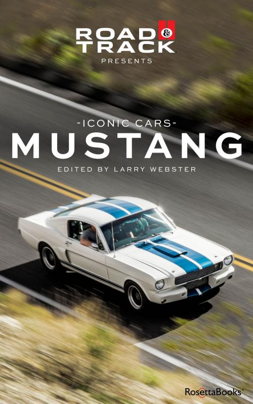 Cover of the book Road & Track Iconic Cars: Ford Mustang by Road & Track, RosettaBooks
