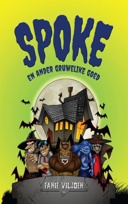 Cover of the book Spoke en ander gruwelike goed by Fanie Viljoen, Human & Rousseau
