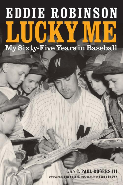 Cover of the book Lucky Me by C. Paul Rogers, III, Eddie Robinson, UNP - Nebraska