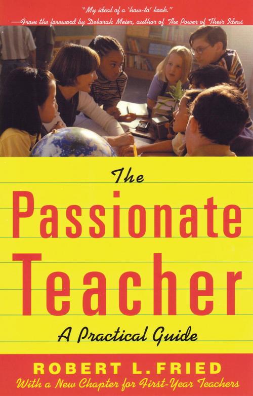 Cover of the book The Passionate Teacher by Robert Fried, Beacon Press