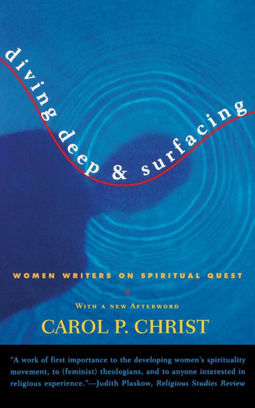 Cover of the book Diving Deep & Surfacing by Carol P. Christ, Beacon Press