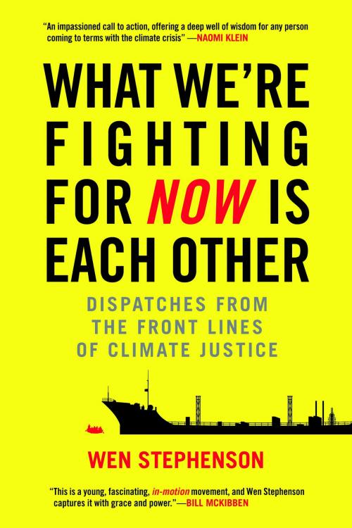 Cover of the book What We're Fighting for Now Is Each Other by Wen Stephenson, Beacon Press