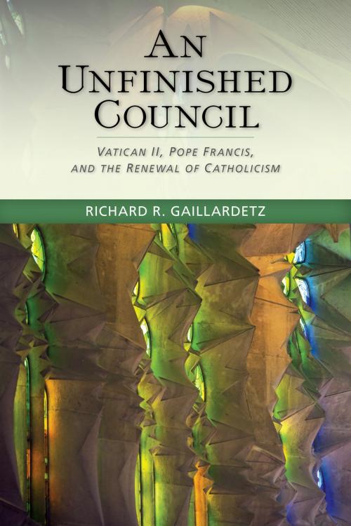 Cover of the book An Unfinished Council by Richard  R. Gaillardetz, Liturgical Press