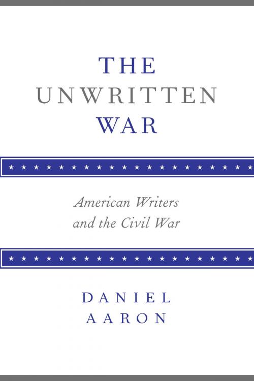 Cover of the book The Unwritten War by Daniel Aaron, University of Alabama Press