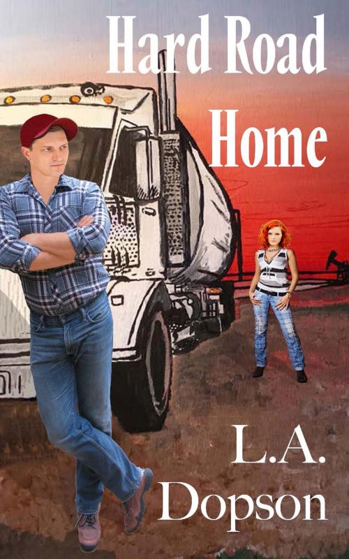 Cover of the book Hard Road Home by L. A. Dopson, Angel Fire Press